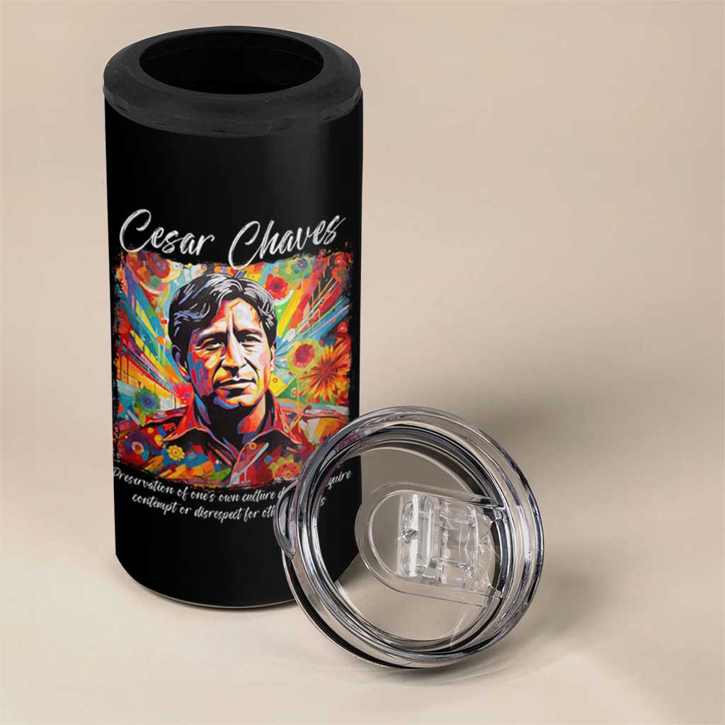 Cesar Chavez 4 in 1 Can Cooler Tumbler Preservation Of Ones Own Culture Does Not Require Contempt