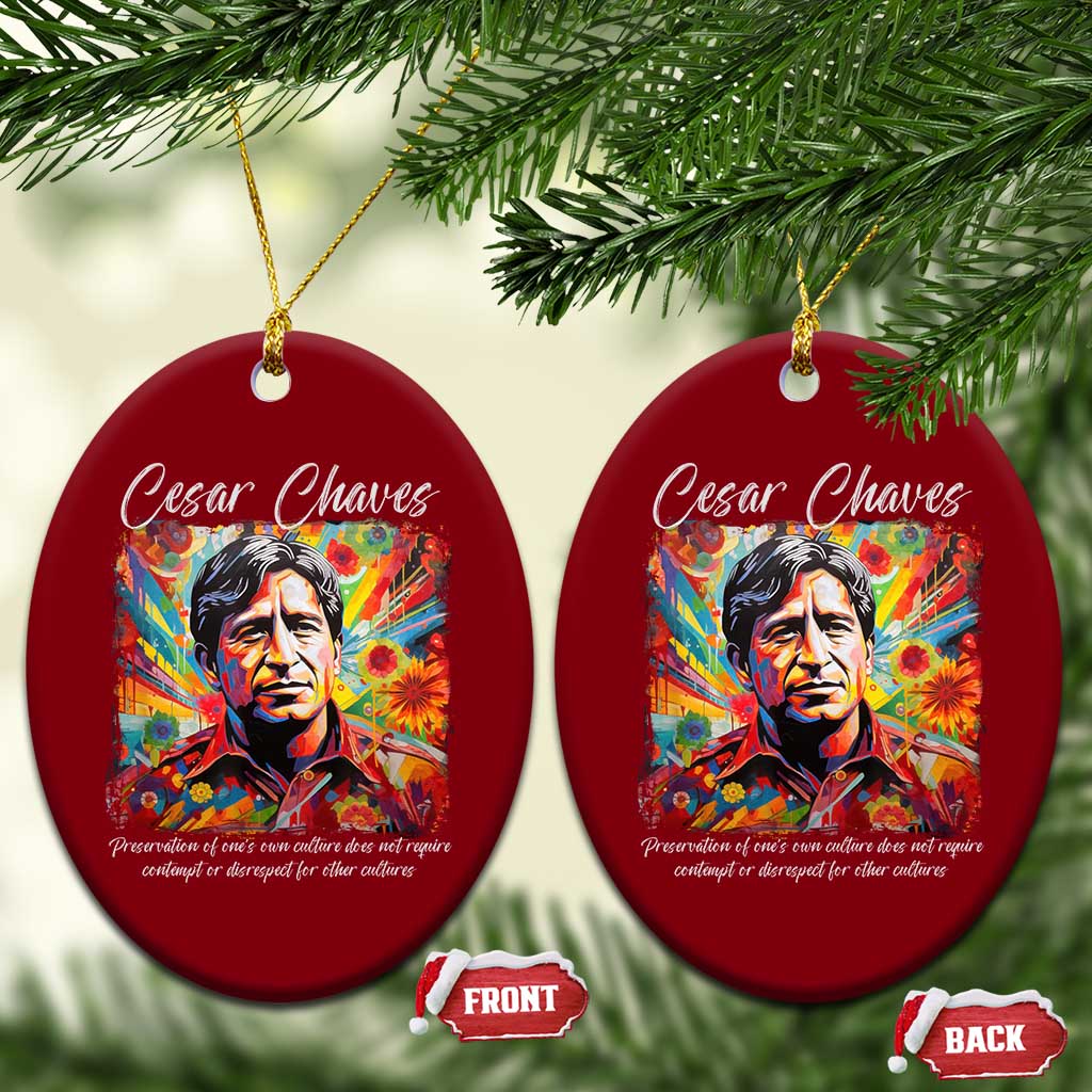 Cesar Chavez Ceramic Ornament Preservation Of Ones Own Culture Does Not Require Contempt