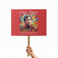 Cesar Chavez Protest Sign Preservation Of Ones Own Culture Does Not Require Contempt
