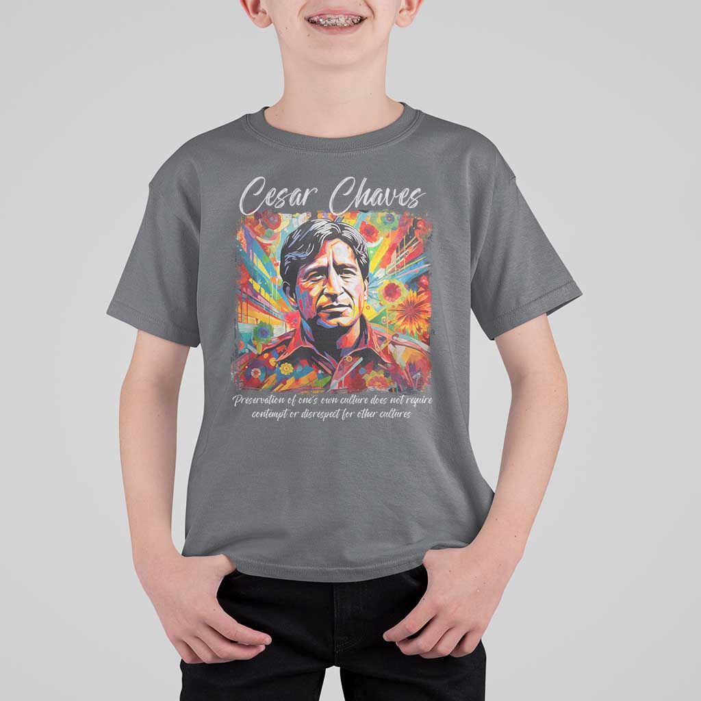 Cesar Chavez T Shirt For Kid Preservation Of Ones Own Culture Does Not Require Contempt