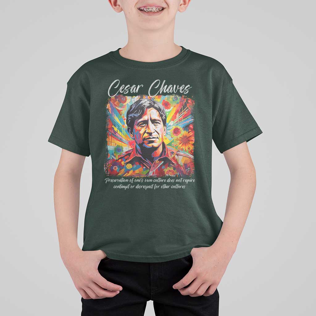 Cesar Chavez T Shirt For Kid Preservation Of Ones Own Culture Does Not Require Contempt