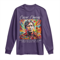 Cesar Chavez Long Sleeve Shirt Preservation Of Ones Own Culture Does Not Require Contempt