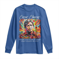Cesar Chavez Long Sleeve Shirt Preservation Of Ones Own Culture Does Not Require Contempt