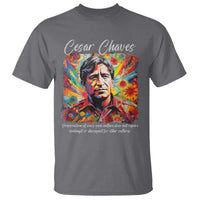 Cesar Chavez T Shirt Preservation Of Ones Own Culture Does Not Require Contempt