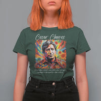 Cesar Chavez T Shirt For Women Preservation Of Ones Own Culture Does Not Require Contempt