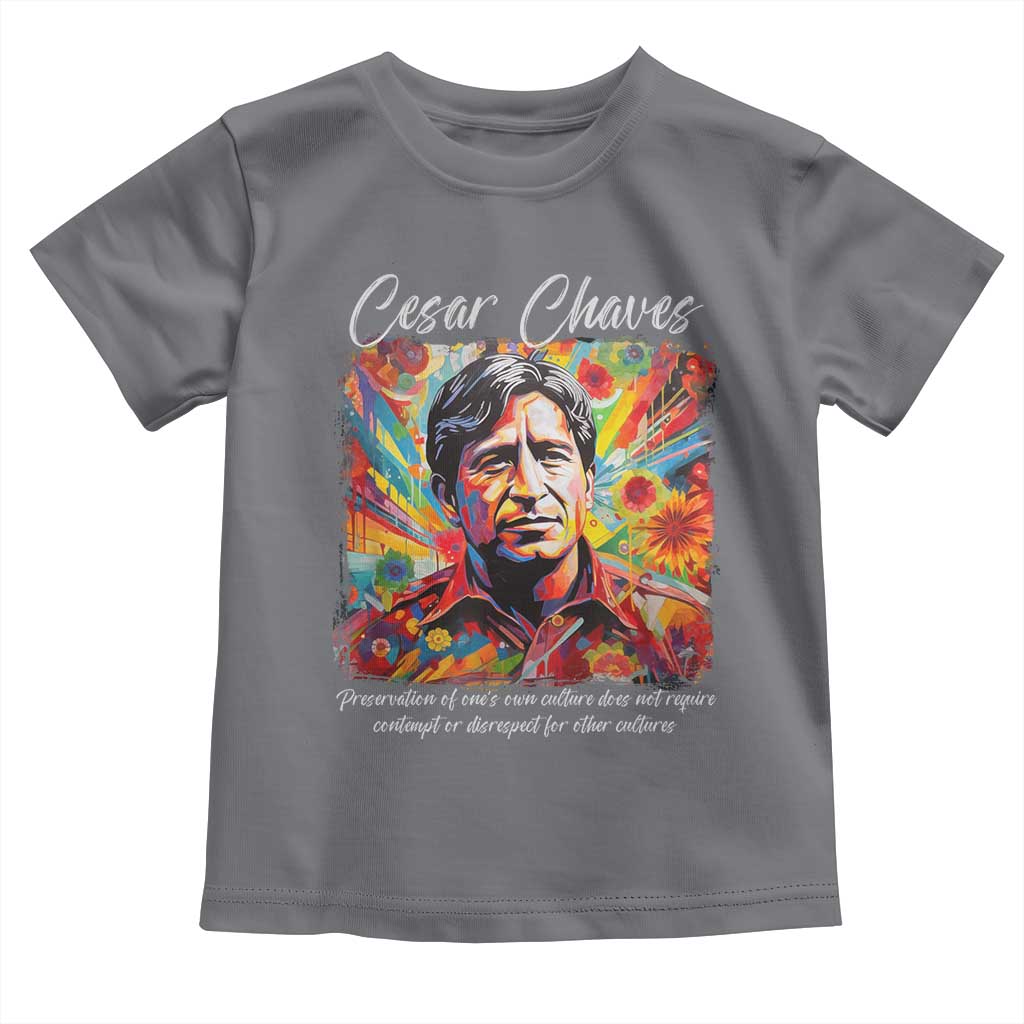 Cesar Chavez Toddler T Shirt Preservation Of Ones Own Culture Does Not Require Contempt