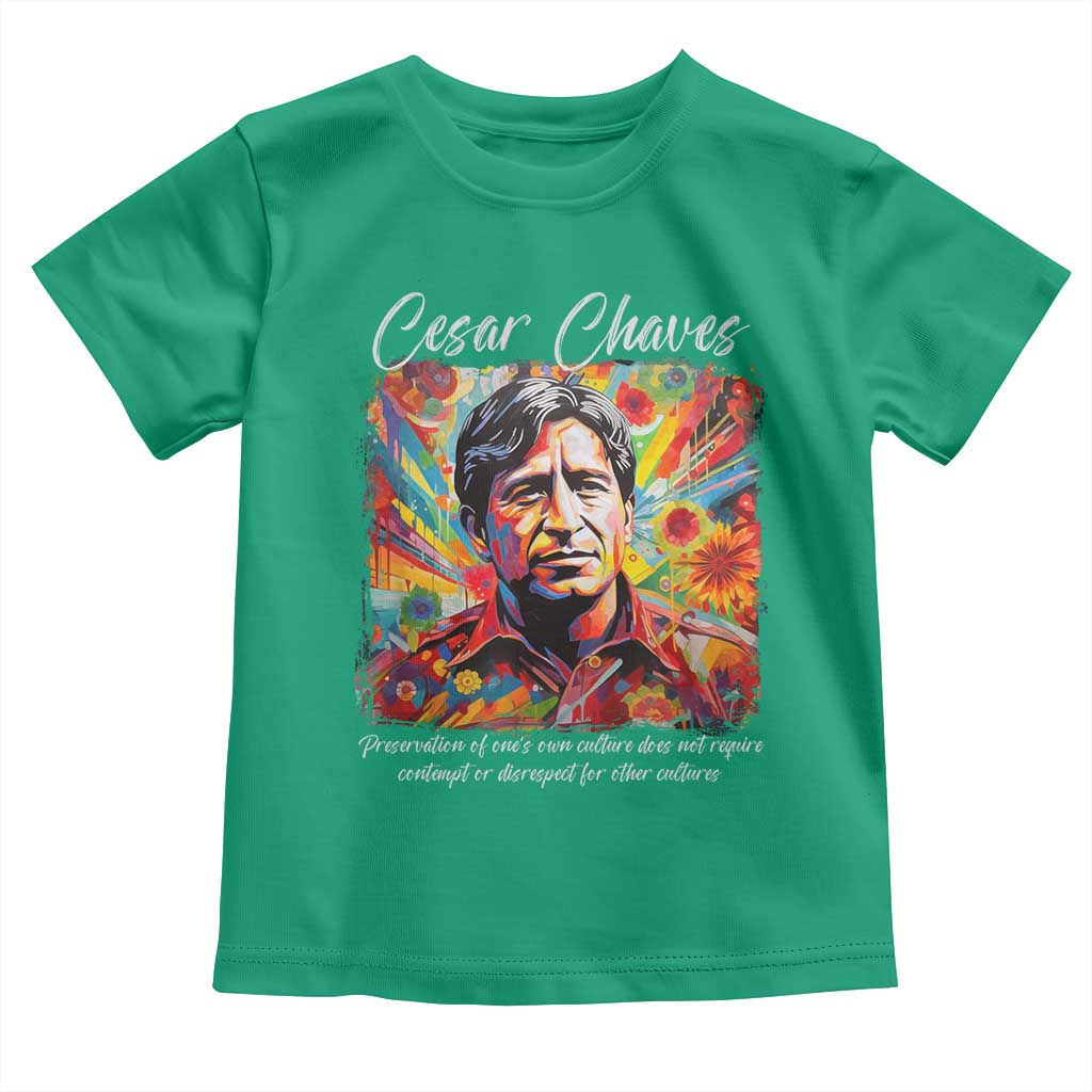 Cesar Chavez Toddler T Shirt Preservation Of Ones Own Culture Does Not Require Contempt