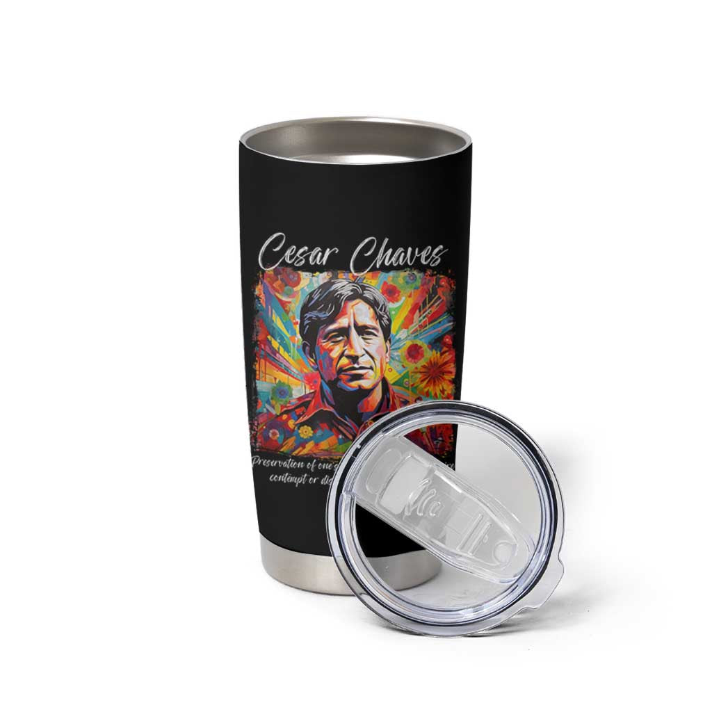 Cesar Chavez Tumbler Cup Preservation Of Ones Own Culture Does Not Require Contempt