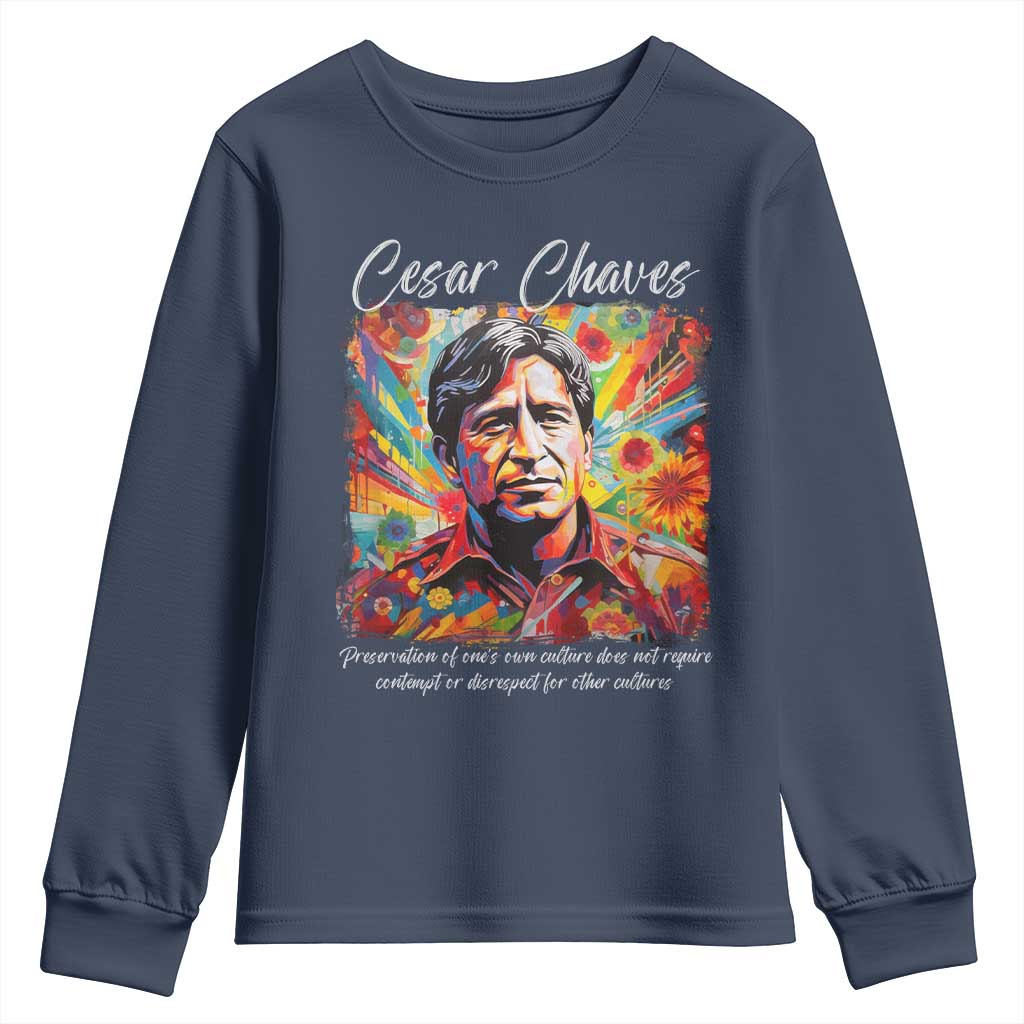 Cesar Chavez Youth Sweatshirt Preservation Of Ones Own Culture Does Not Require Contempt