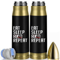 Eat Sleep RKO Repeat Bullet Tumbler Blood Stained
