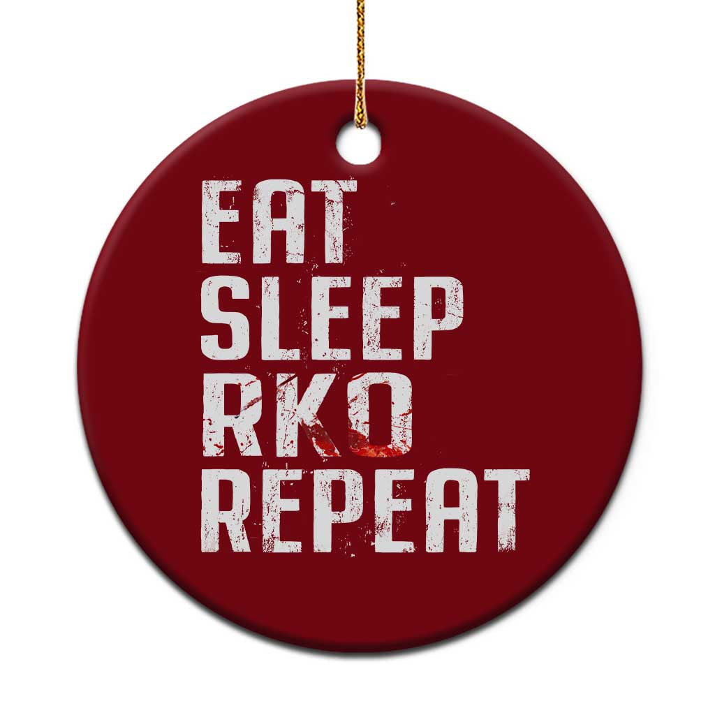 Eat Sleep RKO Repeat Ceramic Ornament Blood Stained