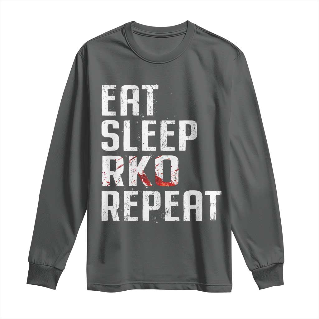 Eat Sleep RKO Repeat Long Sleeve Shirt Blood Stained