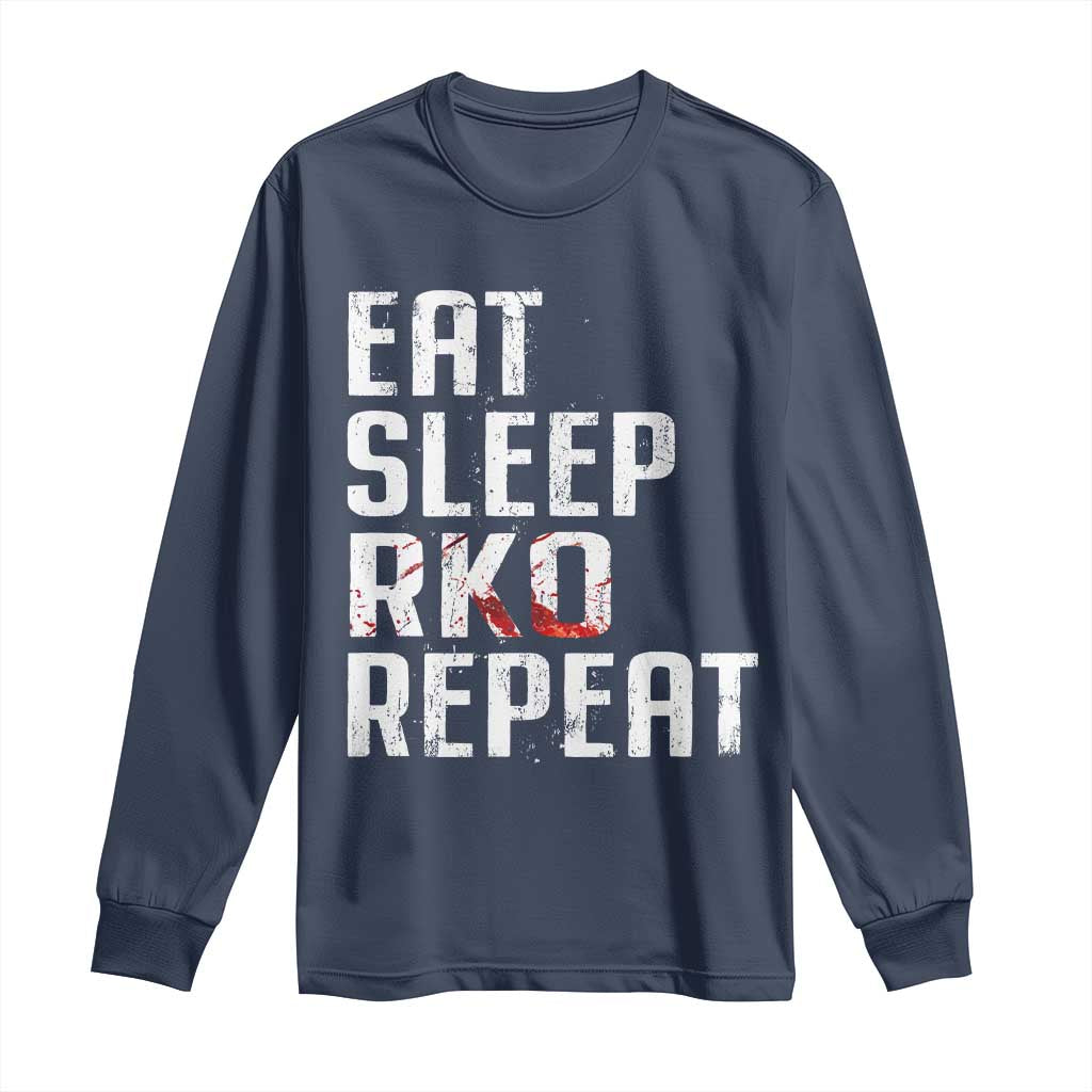 Eat Sleep RKO Repeat Long Sleeve Shirt Blood Stained