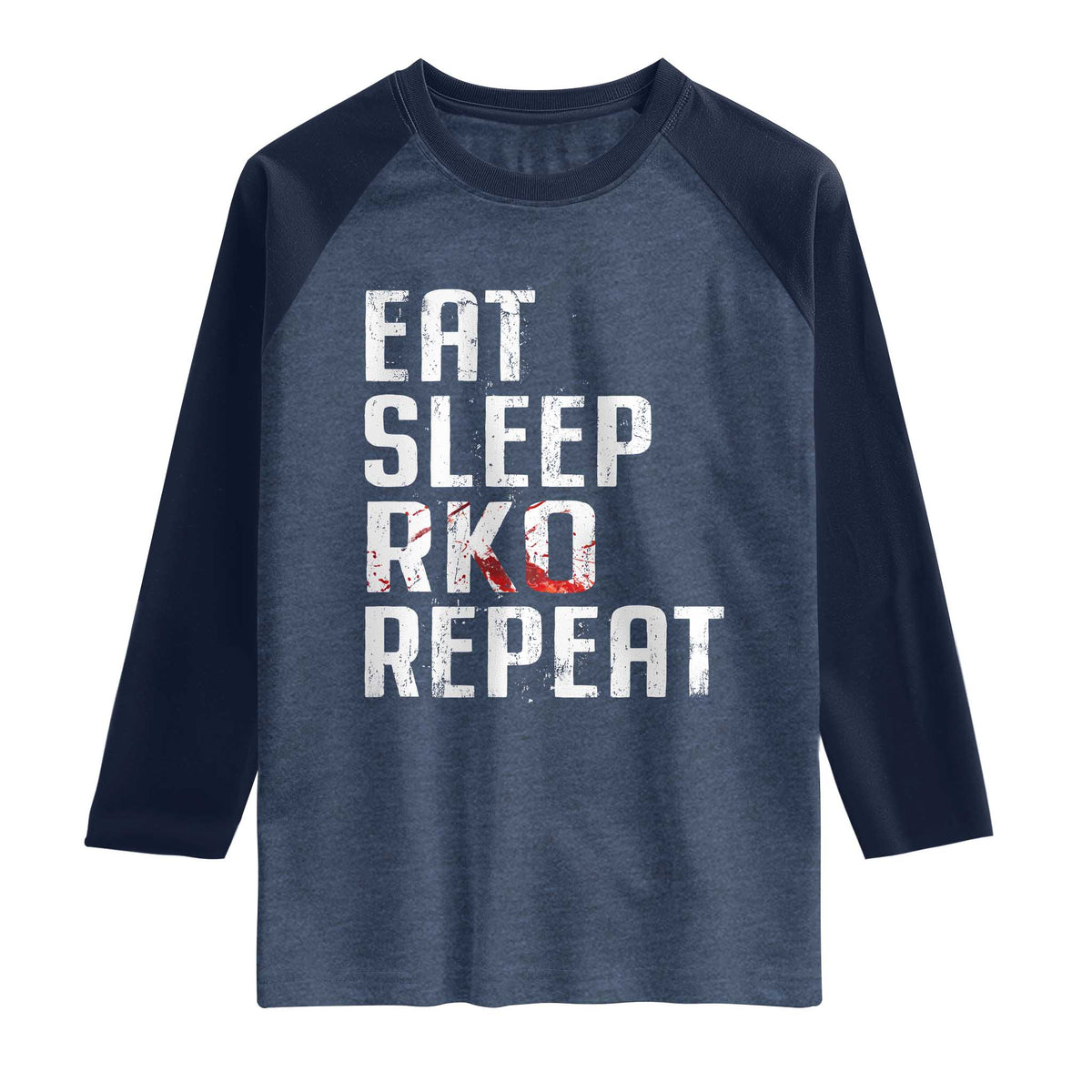 Eat Sleep RKO Repeat Raglan Shirt Blood Stained