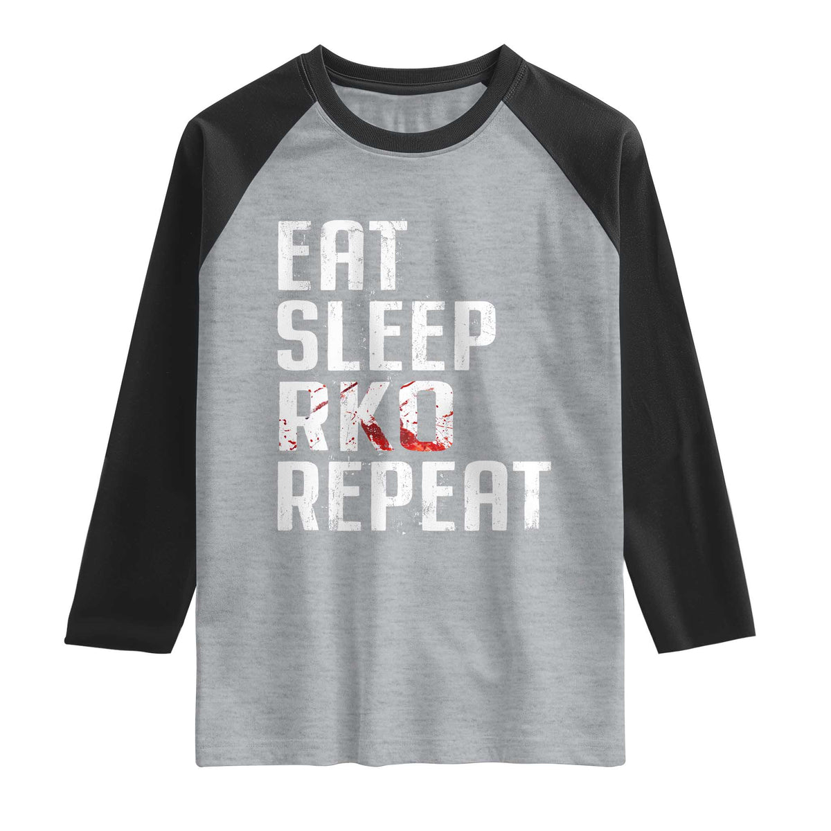 Eat Sleep RKO Repeat Raglan Shirt Blood Stained