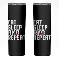 Eat Sleep RKO Repeat Skinny Tumbler Blood Stained