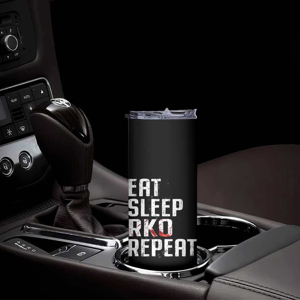 Eat Sleep RKO Repeat Skinny Tumbler Blood Stained