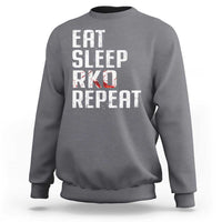 Eat Sleep RKO Repeat Sweatshirt Blood Stained
