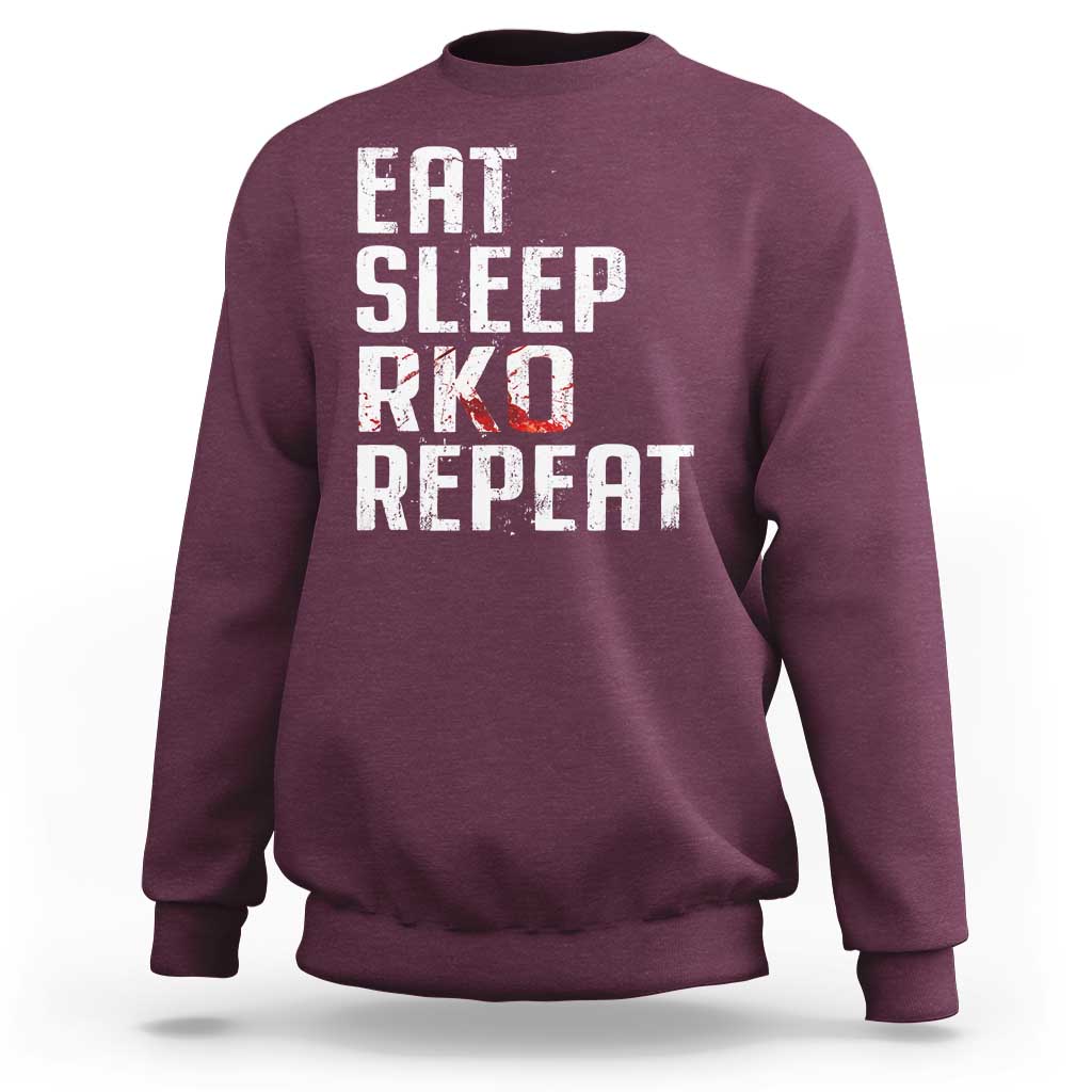 Eat Sleep RKO Repeat Sweatshirt Blood Stained