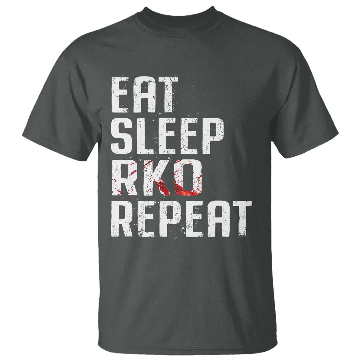 Eat Sleep RKO Repeat T Shirt Blood Stained