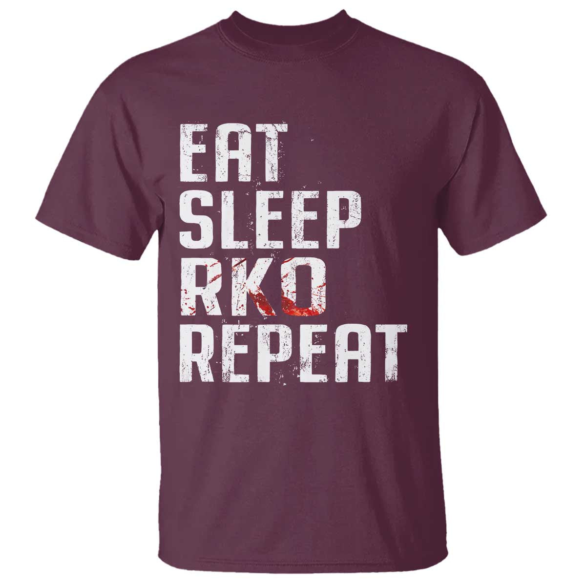 Eat Sleep RKO Repeat T Shirt Blood Stained