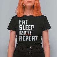 Eat Sleep RKO Repeat T Shirt For Women Blood Stained