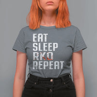 Eat Sleep RKO Repeat T Shirt For Women Blood Stained