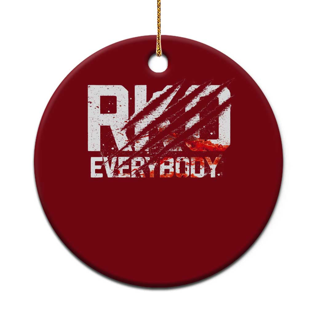RKO Everybody Ceramic Ornament Grunge Blood Stained Scratch Mark