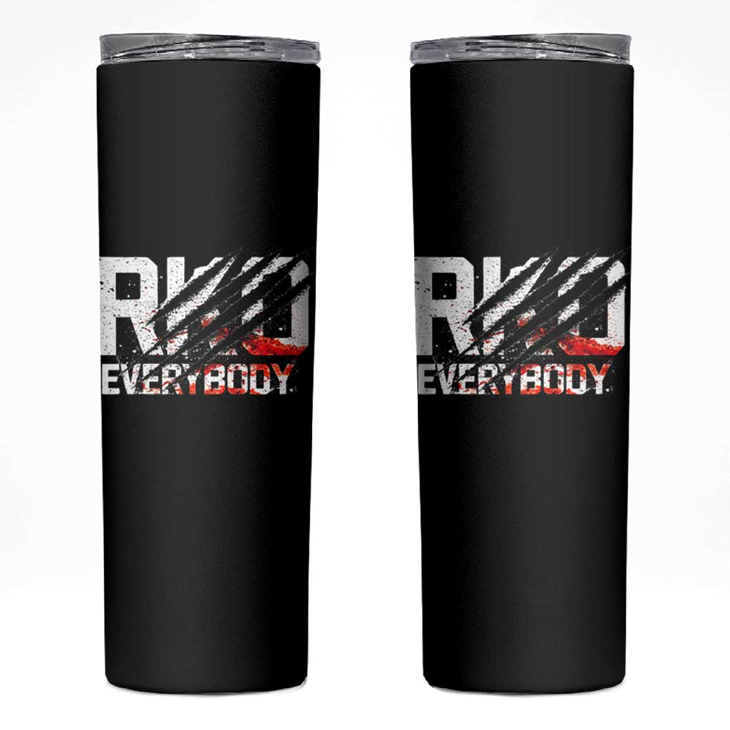 RKO Everybody Skinny Tumbler Grunge Blood Stained Scratch Mark