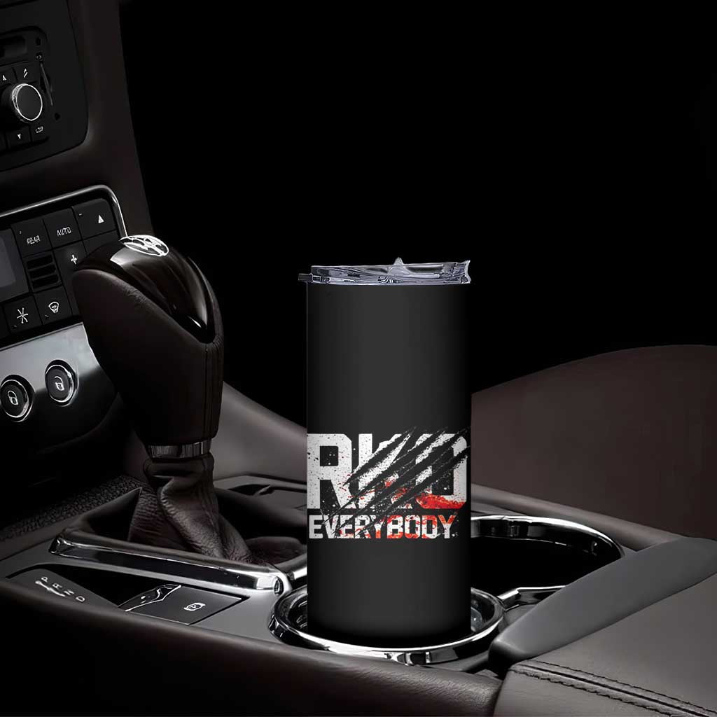 RKO Everybody Skinny Tumbler Grunge Blood Stained Scratch Mark