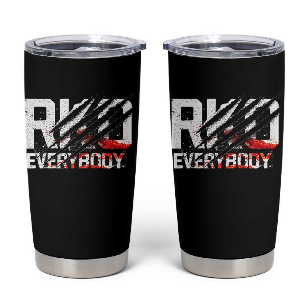 RKO Everybody Tumbler Cup Grunge Blood Stained Scratch Mark