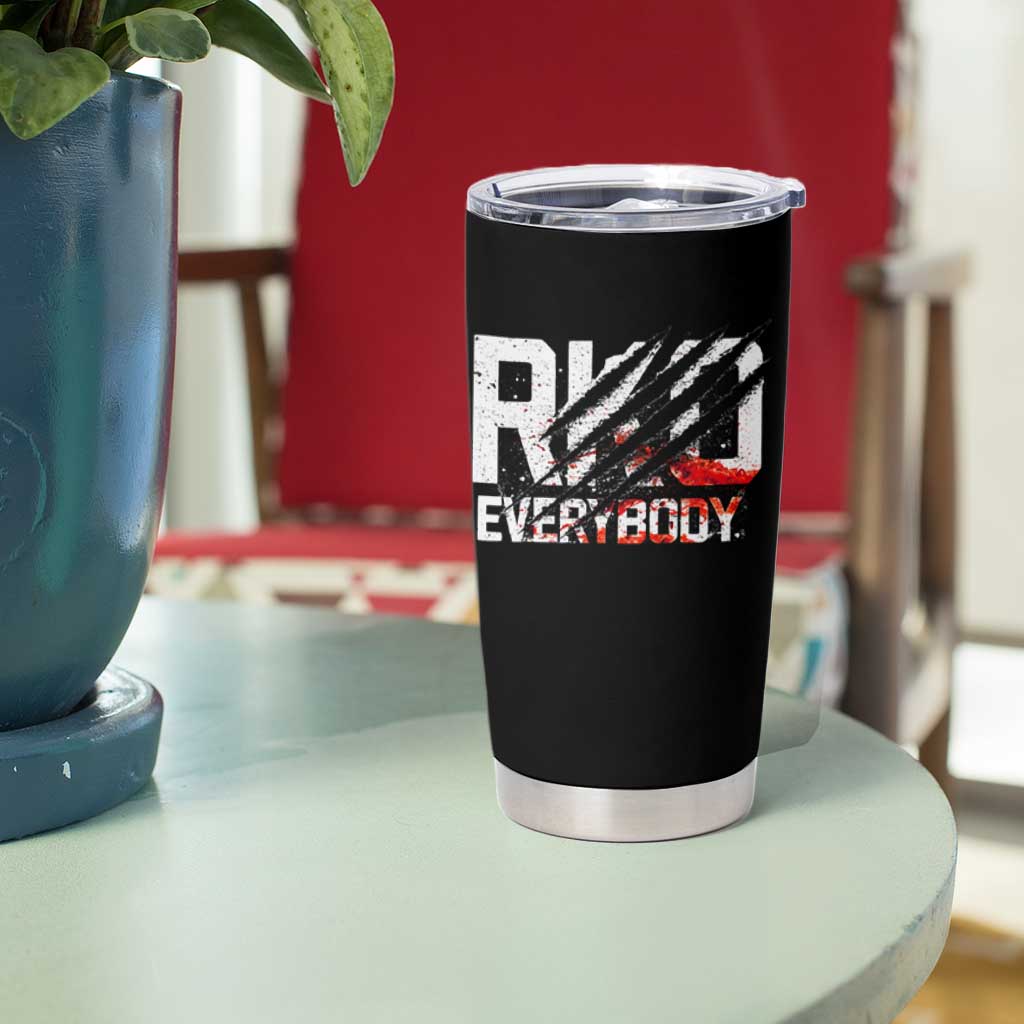 RKO Everybody Tumbler Cup Grunge Blood Stained Scratch Mark