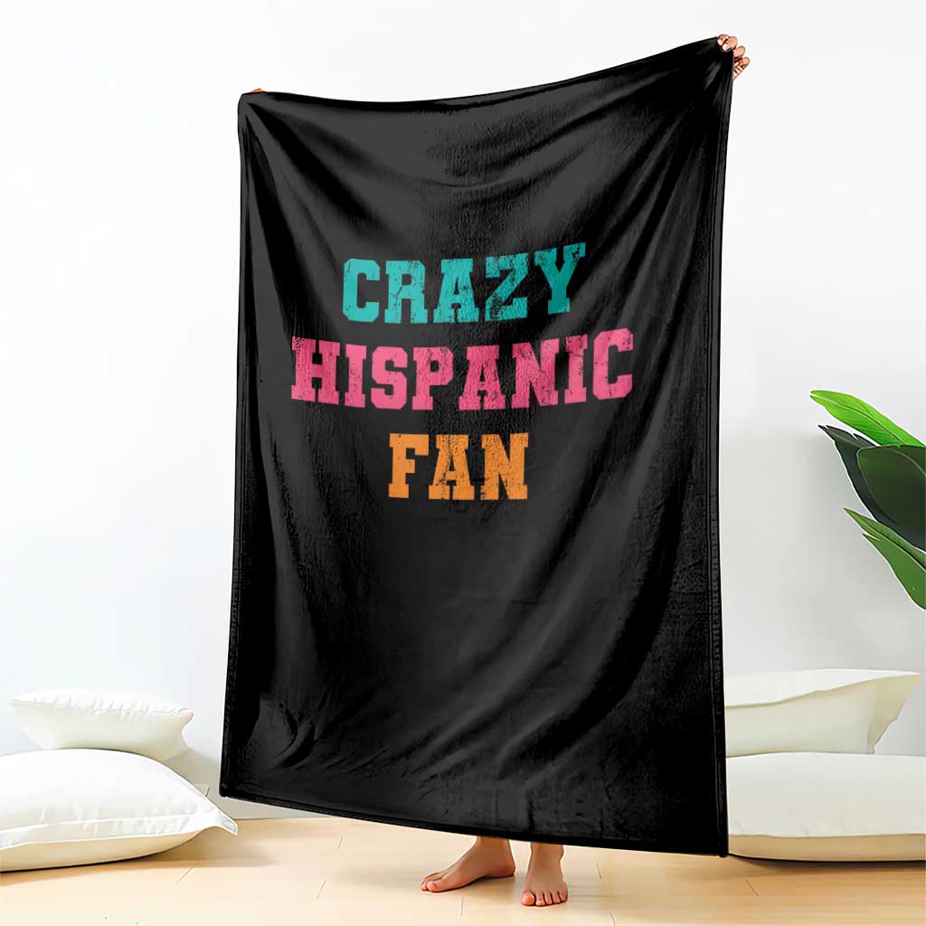 Crazy Hispanic Fan Throw Blanket Funny Latino Basketball Quote