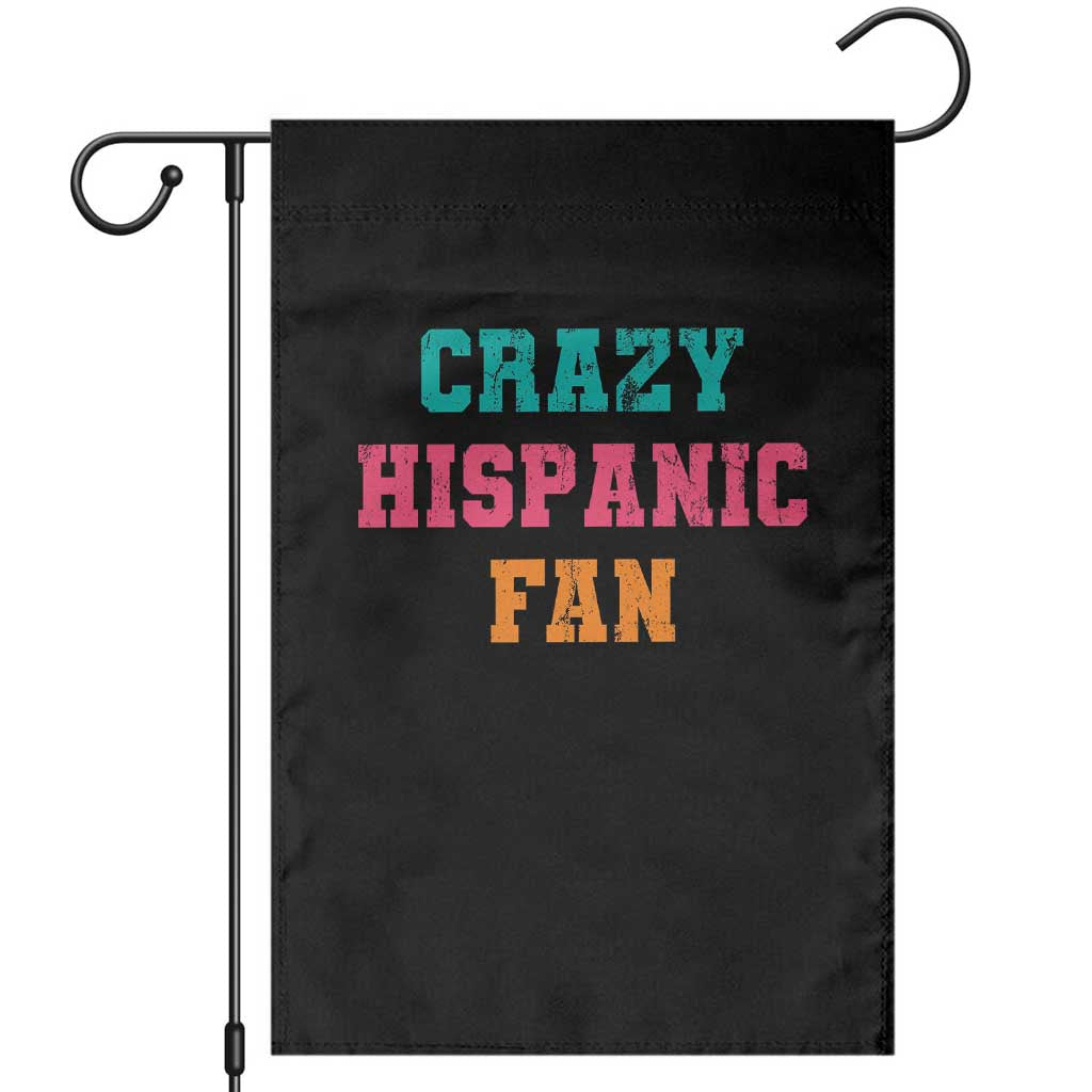 Crazy Hispanic Fan Garden Flag Funny Latino Basketball Quote