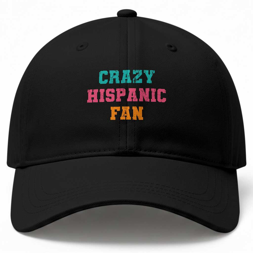 Crazy Hispanic Fan Baseball Cap Funny Latino Basketball Quote