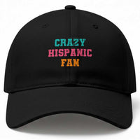 Crazy Hispanic Fan Baseball Cap Funny Latino Basketball Quote
