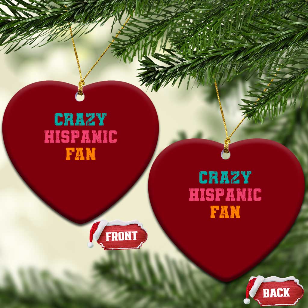 Crazy Hispanic Fan Ceramic Ornament Funny Latino Basketball Quote