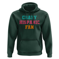 Crazy Hispanic Fan Hoodie Funny Latino Basketball Quote