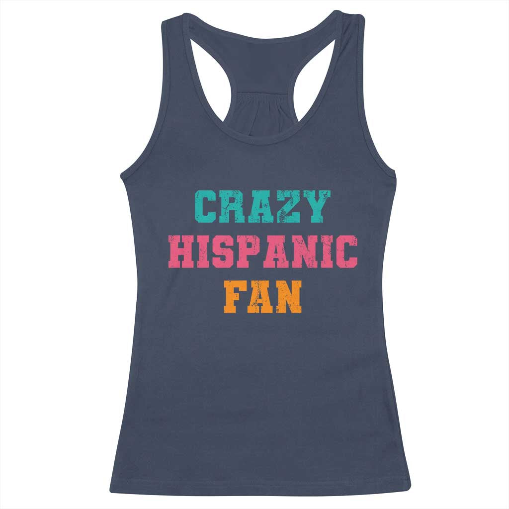 Crazy Hispanic Fan Racerback Tank Top Funny Latino Basketball Quote