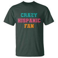 Crazy Hispanic Fan T Shirt Funny Latino Basketball Quote