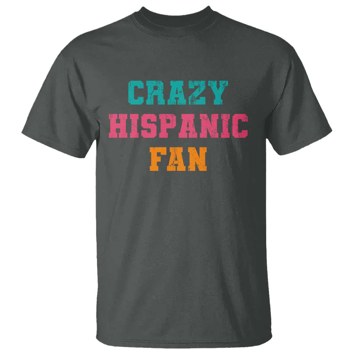 Crazy Hispanic Fan T Shirt Funny Latino Basketball Quote