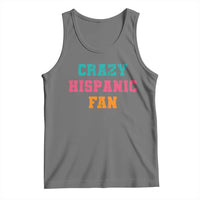 Crazy Hispanic Fan Tank Top Funny Latino Basketball Quote