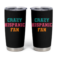 Crazy Hispanic Fan Tumbler Cup Funny Latino Basketball Quote