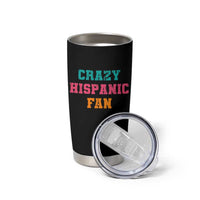 Crazy Hispanic Fan Tumbler Cup Funny Latino Basketball Quote