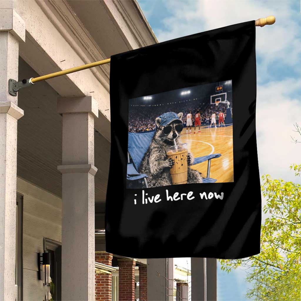 Basketball Raccoon I Live Here Now Garden Flag Funny Trash Panda Drinking Iced Coffee Basketball Court