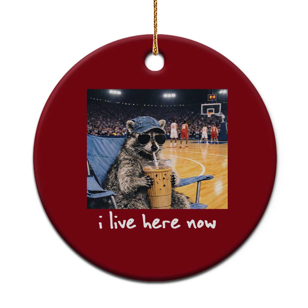 Basketball Raccoon I Live Here Now Ceramic Ornament Funny Trash Panda Drinking Iced Coffee Basketball Court