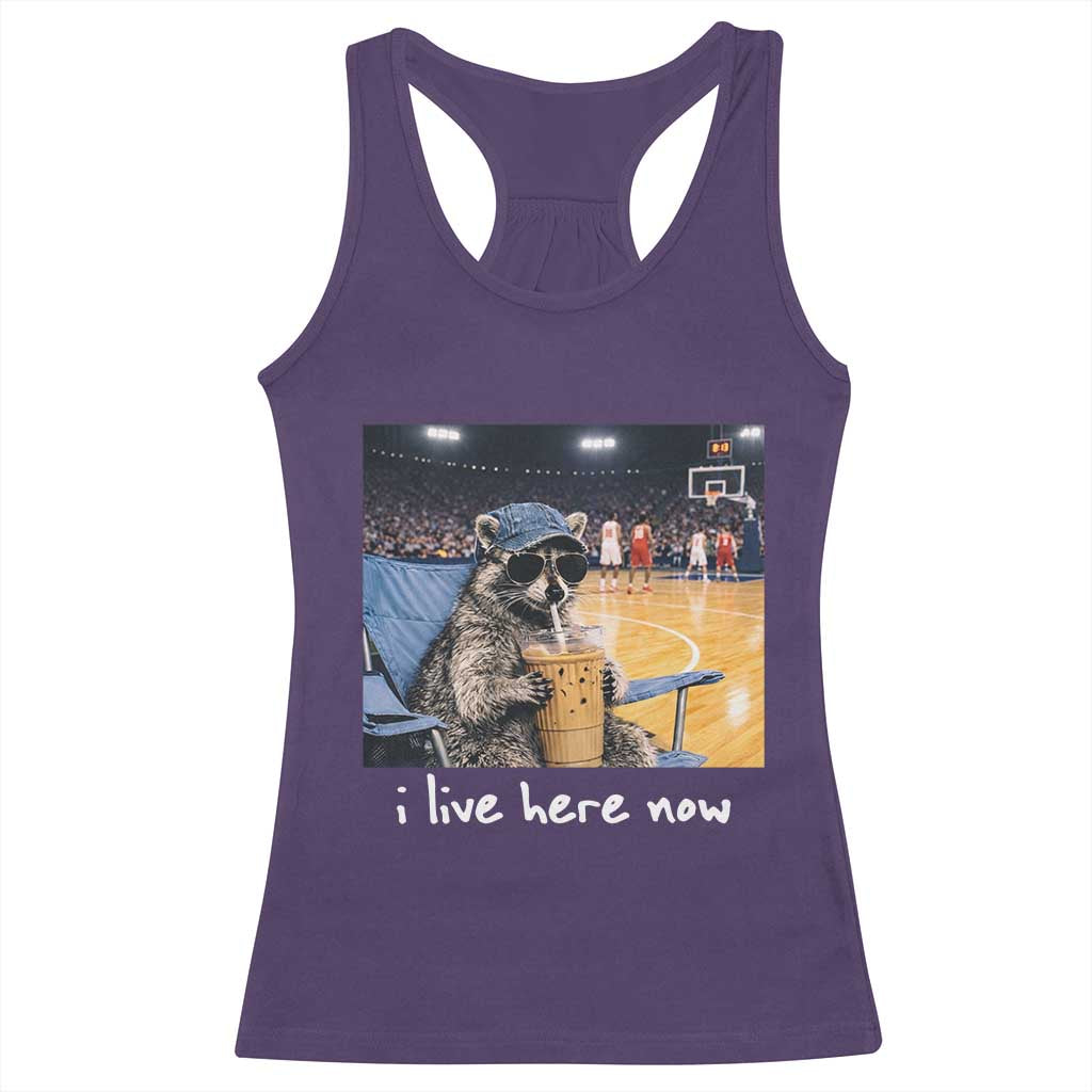 Basketball Raccoon I Live Here Now Racerback Tank Top Funny Trash Panda Drinking Iced Coffee Basketball Court