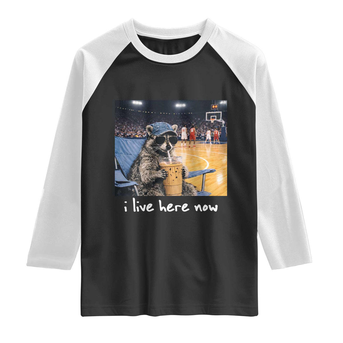 Basketball Raccoon I Live Here Now Raglan Shirt Funny Trash Panda Drinking Iced Coffee Basketball Court