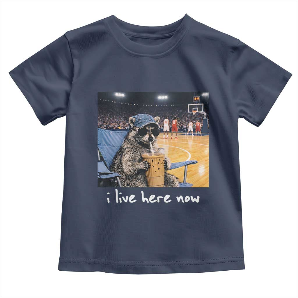 Basketball Raccoon I Live Here Now Toddler T Shirt Funny Trash Panda Drinking Iced Coffee Basketball Court