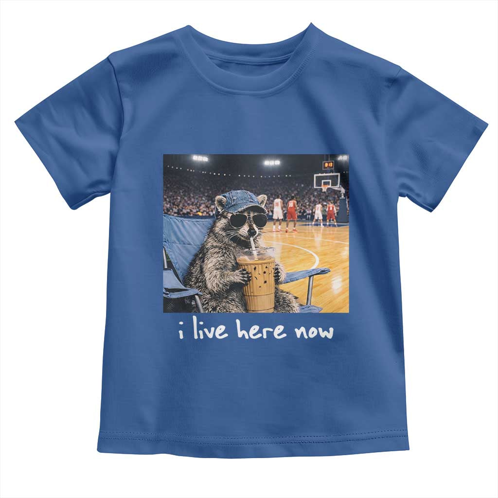 Basketball Raccoon I Live Here Now Toddler T Shirt Funny Trash Panda Drinking Iced Coffee Basketball Court